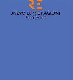 Avevo le mie ragioni